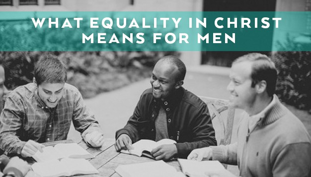 What-Equality-in-Christ-Means-for-Men