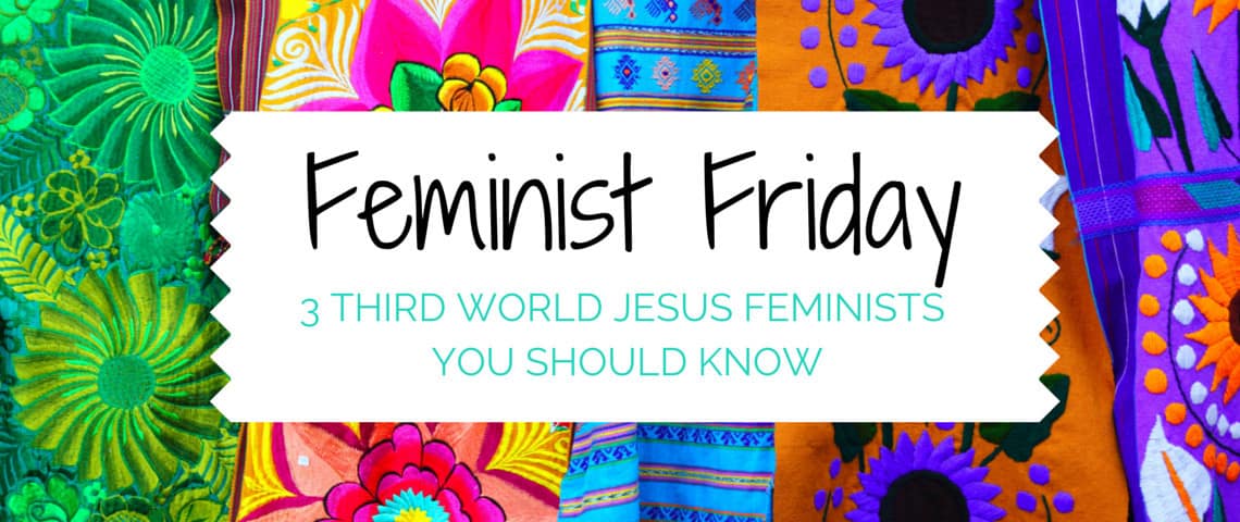 Feminist Friday 3rd World
