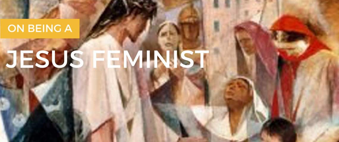 On Being a Jesus Feminist