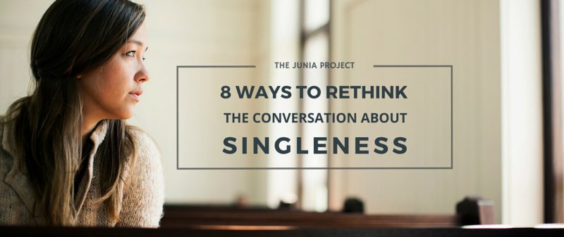 Rethinking Singleness in the church