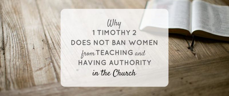 why-1-timothy-2-does-not-ban-women