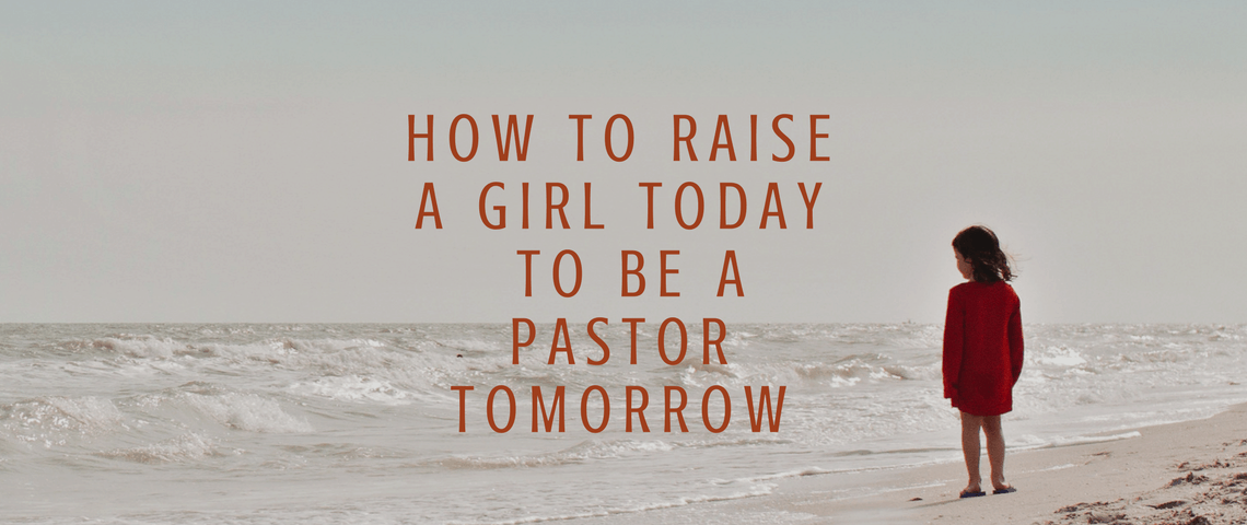 3 How to Raise A Girl Today